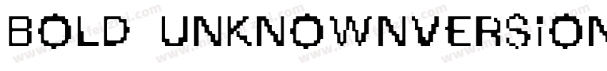 Bold UnknownVersion字体转换